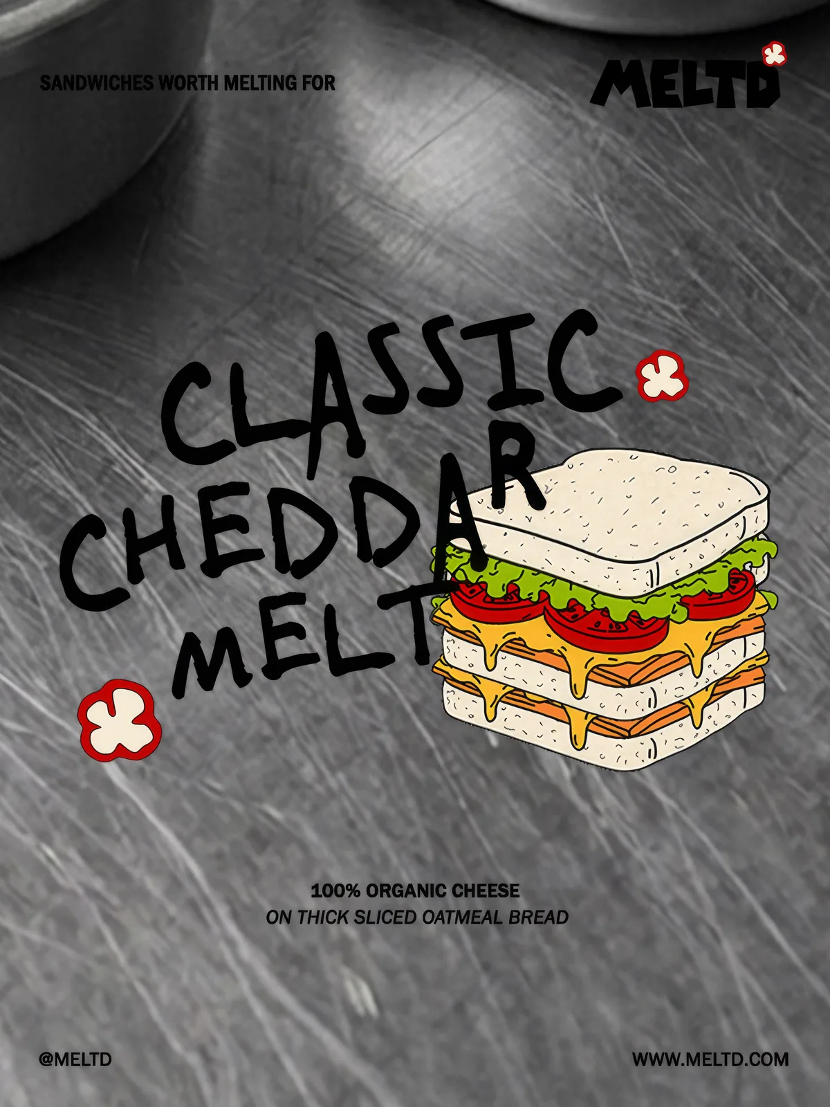 MELTD: the Classic Cheddar Melt poster
